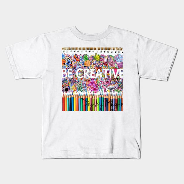 Be Creative Kids T-Shirt by Diysbymegan